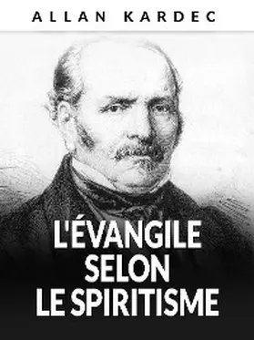 Kardec |  L'évangile selon le spiritisme (Traduit) | eBook | Sack Fachmedien