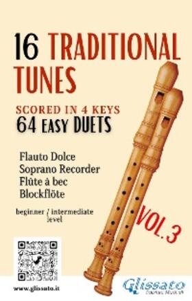Folklore / Welsh / China |  16 Traditional Tunes - 64 easy soprano recorder duets (VOL.3) | eBook | Sack Fachmedien