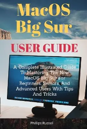 Phillips |  MacOS Big Sur User Guide | eBook | Sack Fachmedien