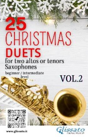 De Liguori / Gruber / Hopkins |  25 Christmas Duets for altos or tenors saxes - VOL.2 | eBook | Sack Fachmedien