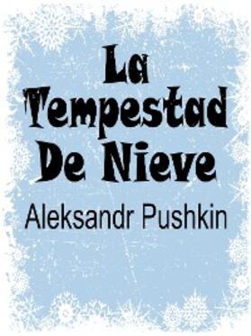 Pushkin |  La Tempestad De Nieve | eBook | Sack Fachmedien