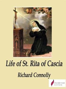 Connolly |  Life of St. Rita of Cascia | eBook | Sack Fachmedien