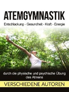 Autoren |  Atemgymnastik (Übersetzt) | eBook | Sack Fachmedien