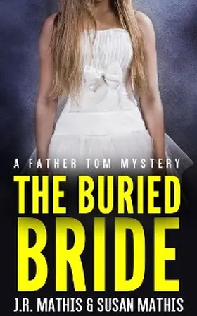 Mathis |  The Buried Bride | eBook | Sack Fachmedien