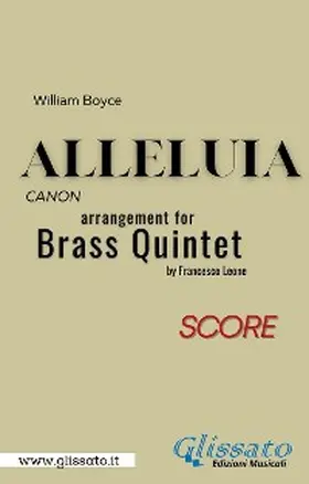 Leone / Boyce |  Alleluia by William Boyce for brass quintet (score) | eBook | Sack Fachmedien