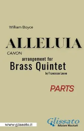 Leone / Boyce |  Alleluia by William Boyce for brass quintet/ensemble (set of parts) | eBook | Sack Fachmedien
