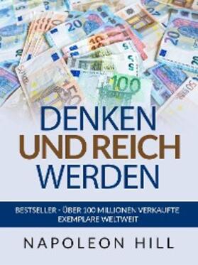 Hill |  Denken und Reich Werden (Übersetzt) | eBook | Sack Fachmedien