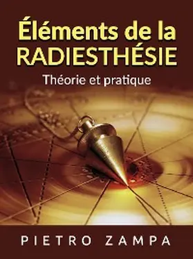 Zampa |  Éléments de la Radiesthésie (Traduit) | eBook | Sack Fachmedien