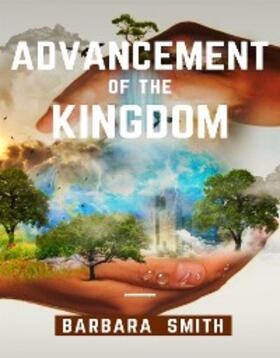 Smith |  Advancement of the Kingdom | eBook | Sack Fachmedien