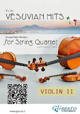 de Curtis / Leone / Di Capua |  (Violin II part) Vesuvian Hits for String Quartet | eBook | Sack Fachmedien