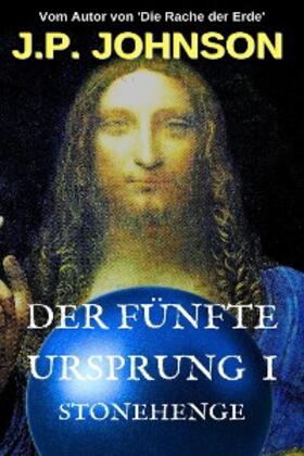 Johnson |  Der Fünfte Ursprung 1. Stonehenge | eBook | Sack Fachmedien