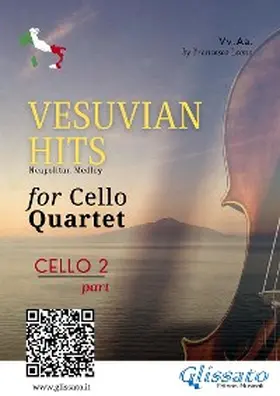 de Curtis / Leone / Di Capua |  (Cello 2) Vesuvian Hits for Cello Quartet | eBook | Sack Fachmedien