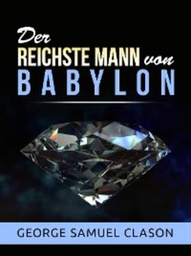 Clason |  Der reichste Mann von Babylon (Übersetzt) | eBook | Sack Fachmedien