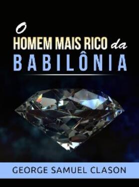 Clason |  O homem mais rico da Babilônia (Traduzido) | eBook | Sack Fachmedien