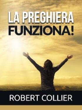 Collier |  La Preghiera funziona! (Tradotto) | eBook | Sack Fachmedien