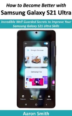 Smith | How to Become Better with Samsung Galaxy S21 Ultra | E-Book | sack.de