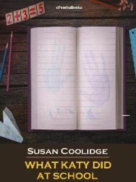 Coolidge |  What Katy Did at School (Annotated) | eBook | Sack Fachmedien
