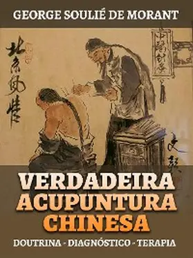 de Morant |  Verdadeira Acupuntura Chinesa (Traduzido) | eBook | Sack Fachmedien