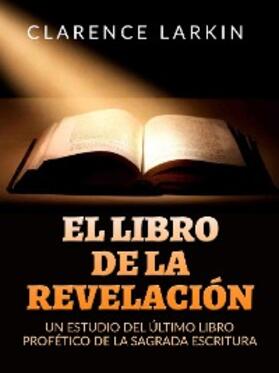 Larkin |  El Libro de la Revelación (Traducido) | eBook | Sack Fachmedien