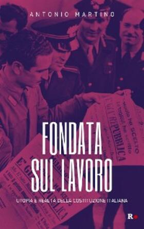 Martino |  Fondata sul lavoro | eBook | Sack Fachmedien