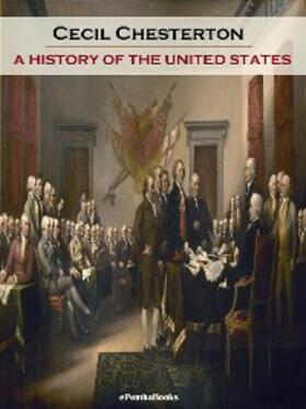 Chesterton |  A History of the United States (Annotated) | eBook | Sack Fachmedien