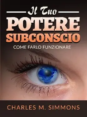 Simmons |  Il tuo Potere Subconscio (Tradotto) | eBook | Sack Fachmedien