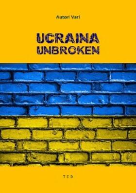 Vari |  Ucraina Unbroken | eBook | Sack Fachmedien