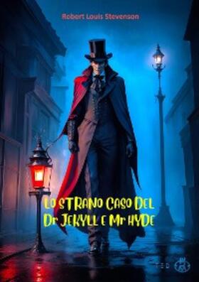 Louis Stevenson |  Lo strano caso del Dr Jekill e Mr Hyde | eBook | Sack Fachmedien