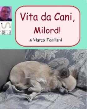 Fogliani |  Vita da Cani, Milord! | eBook | Sack Fachmedien