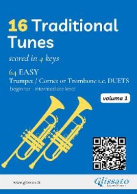 Traditional / Newton / Smith Hill |  16 Traditional Tunes - 64 easy Trumpet/Cornet or Trombone t.c. duets (Vol.1) | eBook | Sack Fachmedien