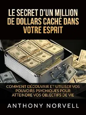 Norvell |  Le Secret d'un million de dollars caché dans votre Esprit (Traduit) | eBook | Sack Fachmedien