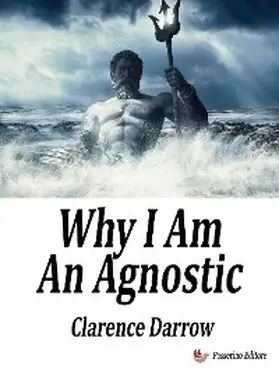 Darrow |  Why I Am An Agnostic | eBook | Sack Fachmedien