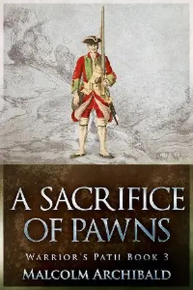 Archibald |  A Sacrifice of Pawns | eBook | Sack Fachmedien