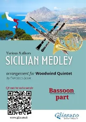 Authors / Leone |  Sicilian Medley - Bassoon Part for Woodwind Quintet (Intermediate Level) | eBook | Sack Fachmedien