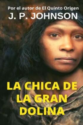 Johnson |  La Chica de la Gran Dolina | eBook | Sack Fachmedien