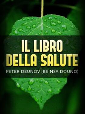Deunov / Douno |  Il Libro della Salute (Tradotto) | eBook | Sack Fachmedien