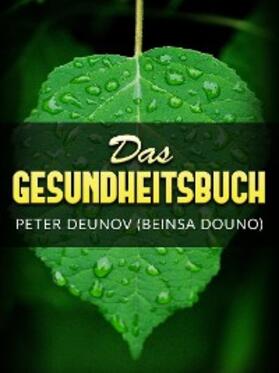 Deunov / Douno |  Das Gesundheitsbuch (Übersetzt) | eBook | Sack Fachmedien