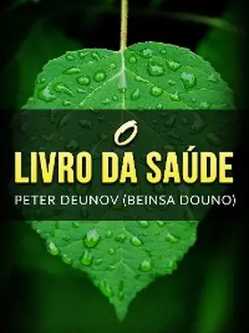 Deunov / Douno |  O Livro da Saúde (Traduzido) | eBook | Sack Fachmedien