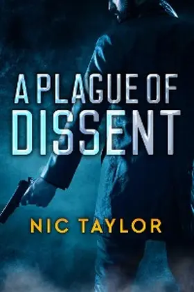 Taylor |  A Plague Of Dissent | eBook | Sack Fachmedien