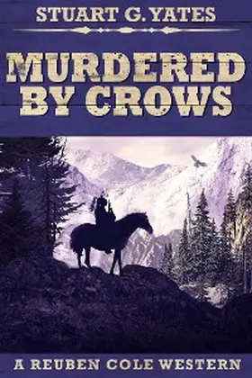 Yates |  Murdered By Crows | eBook | Sack Fachmedien