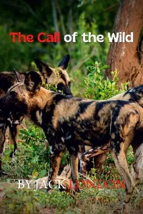 Jack |  The Call of the Wild | eBook | Sack Fachmedien