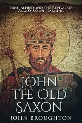 Broughton |  John The Old Saxon | eBook | Sack Fachmedien