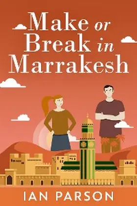 Parson |  Make Or Break In Marrakesh | eBook | Sack Fachmedien