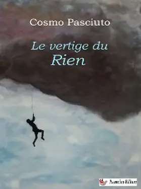 Pasciuto |  Le Vertige Du Rien | eBook | Sack Fachmedien