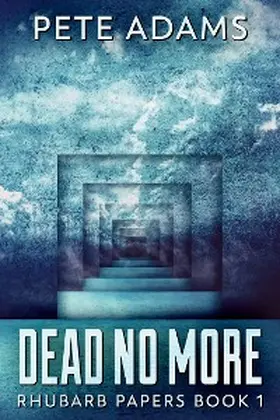 Adams |  Dead No More | eBook | Sack Fachmedien