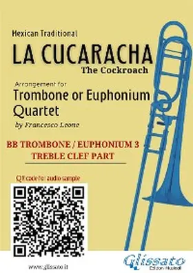 Traditional / Leone |  Trombone/Euphonium 3 t.c. part of "La Cucaracha" for Quartet | eBook | Sack Fachmedien
