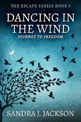 Jackson |  Dancing In The Wind | eBook | Sack Fachmedien
