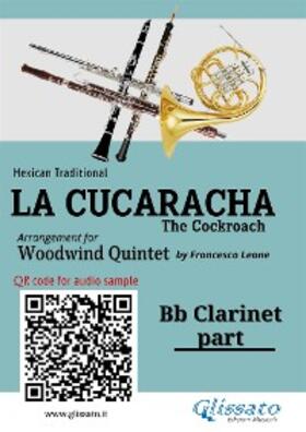 Traditional / Leone |  Bb Clarinet part of "La Cucaracha" for Woodwind Quintet | eBook | Sack Fachmedien