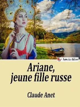 Anet | Ariane, jeune fille russe | E-Book | www.sack.de