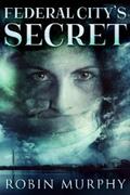 Murphy |  Federal City's Secret | eBook | Sack Fachmedien